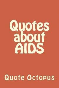 Quotes about AIDS (häftad)