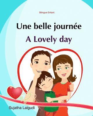 Bilingue Enfant: Une Belle Journée. A lovely day: Un livre d'images pour les enfants (Edition bilingue français-anglais), Livre enfant (häftad)