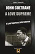 John Coltrane - A Love Supreme: Guida all'ascolto
