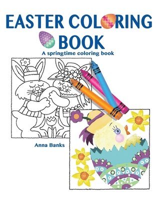 Easter Coloring Book: A springtime coloring book (hftad)