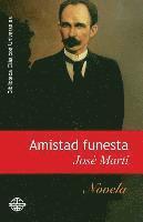 Amistad funesta (inbunden)
