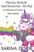 Fairies, Robots and Unicorns?--Oh My!: Humorous Fantasy and Science Fiction