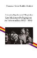 Educacin popular en la 2a Repblica: Las Misiones Pedaggicas en Extremadura 1932 - 1936 (hftad)