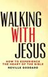 Walking With Jesus: How to Experience the Heart of the Bible