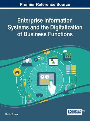 Enterprise Information Systems and the Digitalization of Business Functions (inbunden)