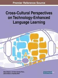 Cross-Cultural Perspectives on Technology-Enhanced Language Learning (inbunden)