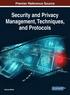 Security and Privacy Management, Techniques, and Protocols