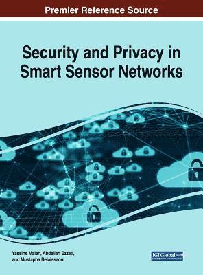 Security and Privacy in Smart Sensor Networks (inbunden)