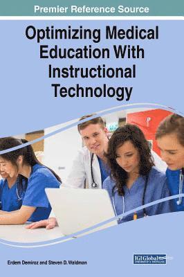Optimizing Medical Education With Instructional Technology (inbunden)