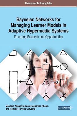 Bayesian Networks for Managing Learner Models in Adaptive Hypermedia Systems (inbunden)
