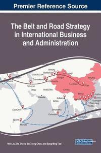 The Belt and Road Strategy in International Business and Administration (inbunden)