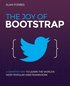 The Joy of Bootstrap: A smarter way to learn the world's most popular web framework