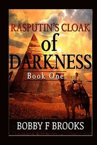 Rasputin's Cloak Of Darkness: Book One (hftad)