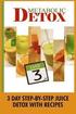 Metabolic Detox: 3 Day Step-By-Step Juice Detox With Recipes