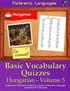 Parleremo Languages Basic Vocabulary Quizzes Hungarian - Volume 5