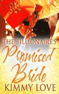 The Billionaire's Promised Bride (häftad)