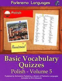 Parleremo Languages Basic Vocabulary Quizzes Polish - Volume 5 (hftad)