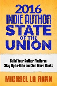 2016 Indie Author State of the Union (häftad)