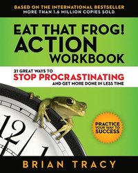 Eat That Frog! The Workbook (hftad)
