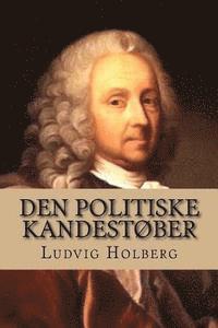 Den Politiske Kandest�ber (h�ftad)