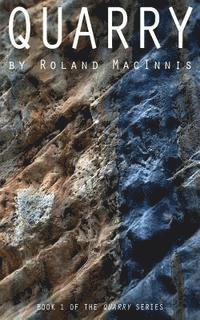 Quarry: Book 1 of the Quarry Series (häftad)