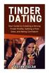 Tinder Dating: Your Guide to Creating a Strong Tinder Profile!