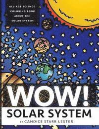 Wow! Coloring Series: SOLAR SYSTEM: Fun & Educational Coloring Books Focused on Science, Art, and Mathematics (hftad)