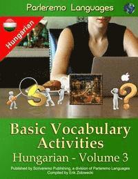Parleremo Languages Basic Vocabulary Activities Hungarian - Volume 3 (hftad)
