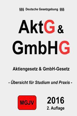 Aktg & Gmbhg: Aktiengesetz Und Gmbh-Gesetz (inbunden)