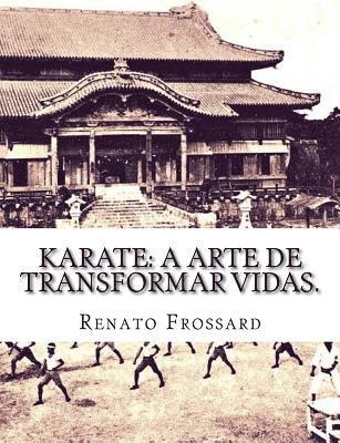 Karate: a arte de transformar vidas. (hftad)