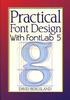 Practical Font Design With FontLab 5