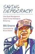 Saving Democracy!: How Good Management Could Trump Ideological Bickering