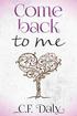 Come Back To Me: Part Two of the 'Be With Me' trilogy