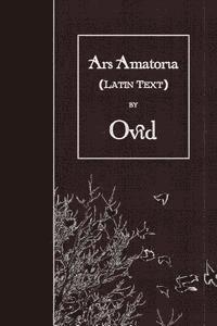 Ars Amatoria: Latin Text (häftad)