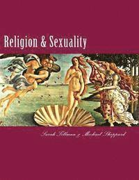 Religion & Sexuality: A Comprehensive Reference Guide (häftad)