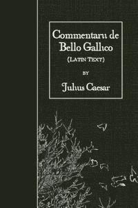 Commentarii de Bello Gallico: Latin Text (häftad)