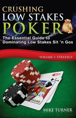 Crushing Low Stakes Poker (häftad)