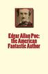 Edgar Allan Poe: the American Fantastic Author