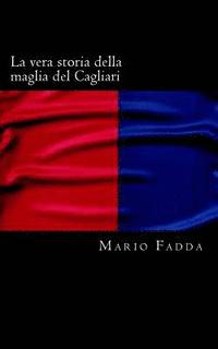 La vera storia della maglia del Cagliari (hftad)