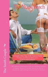 The Nude Beach: A Couple's First Time Nude in Public (häftad)
