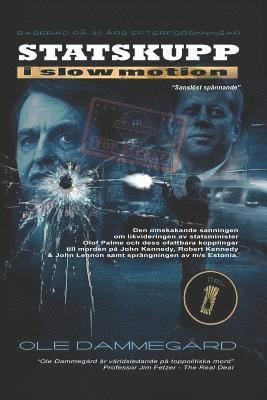Statskupp i Slowmotion I: Om mordet p Olof Palme och Estoniakatastrofen (hftad)