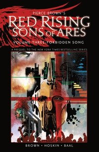 Pierce Browns Red Rising: Sons of Ares Vol. 3: Forbidden Song (inbunden)