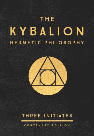 Kybalion: Centenary Edition (inbunden)