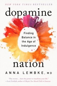 Dopamine Nation (hftad)