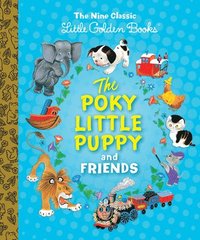 The Poky Little Puppy and Friends: The Nine Classic Little Golden Books (inbunden)