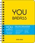 You Are a Badass Deluxe Organizer 17-Month 2025-2026 Weekly/Monthly Planner