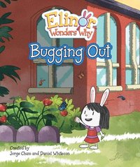 Elinor Wonders Why: Bugging Out (inbunden)