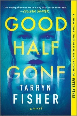 Good Half Gone (hftad)