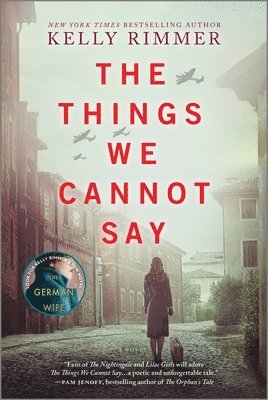 The Things We Cannot Say: A WWII Historical Fiction Novel (hftad)