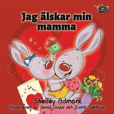 Jag �lskar min mamma (inbunden)